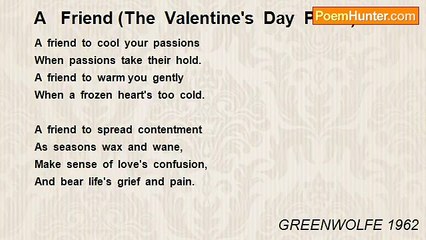 GREENWOLFE 1962 - A   Friend (The  Valentine's  Day  Poem)