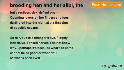 s./j. goldner - brooding hen and her alibi, the
