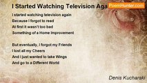 Denis Kucharski - I Started Watching Television Again