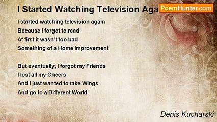 Denis Kucharski - I Started Watching Television Again