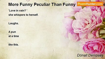 Dónall Dempsey - More Funny Peculiar Than Funny Ha Ha She decides To Her Self