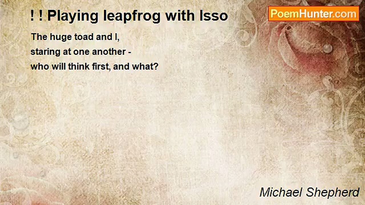 Michael Shepherd - ! ! Playing leapfrog with Isso