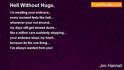 Jon Hannah - Hell Without Hugs.