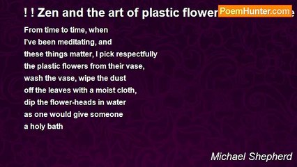 Michael Shepherd - ! ! Zen and the art of plastic flower maintenance