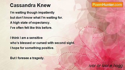 ivor or ivor.e hogg - Cassandra Knew