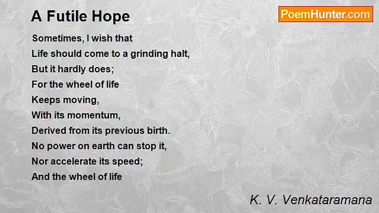K. V. Venkataramana - A Futile Hope