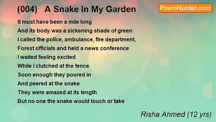 Risha Ahmed (12 yrs) - (004)   A Snake In My Garden