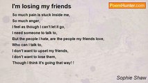 Sophie Shaw - I'm losing my friends