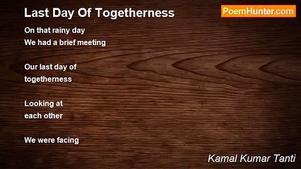 Kamal Kumar Tanti - Last Day Of Togetherness