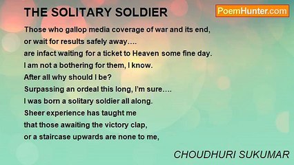 CHOUDHURI SUKUMAR - THE SOLITARY SOLDIER