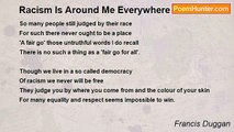 Francis Duggan - Racism Is Around Me Everywhere
