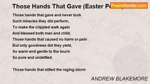 ANDREW BLAKEMORE - Those Hands That Gave (Easter Poem)