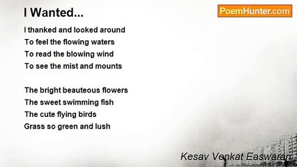 Kesav Venkat Easwaran - I Wanted...