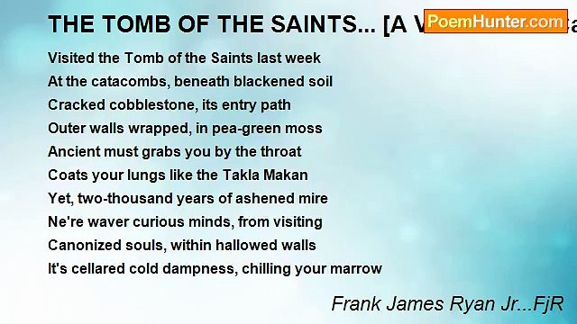 Frank James Ryan Jr...FjR - THE TOMB OF THE SAINTS... [A Visit To The Catacombs]