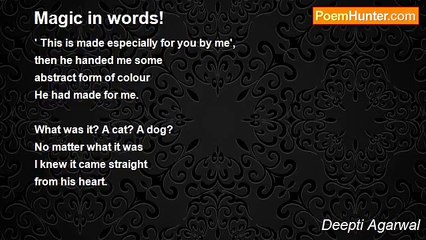 Deepti Agarwal - Magic in words!