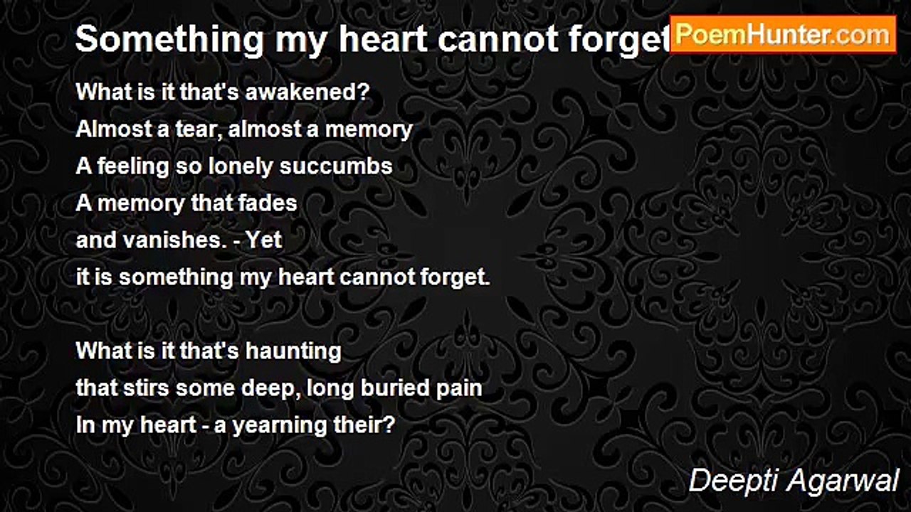 Deepti Agarwal - Something my heart cannot forget!