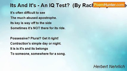 Herbert Nehrlich - Its And It's - An IQ Test?  (By Rachel, My Kindred Spirit)