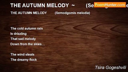 Tsira Gogeshvili - THE AUTUMN MELODY  ~        (Semodgomis melodia)