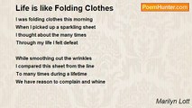 Marilyn Lott - Life is like Folding Clothes
