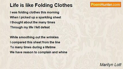 Marilyn Lott - Life is like Folding Clothes