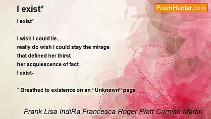 Frank Lisa IndiRa Francesca Roger Platt Cornish Martin - I exist*