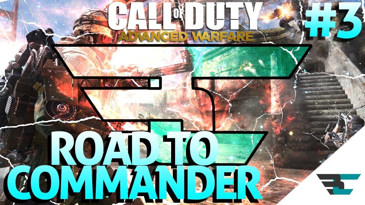 Advanced Warfare Road To Commander - "I Just Need Stock" - Episode #4