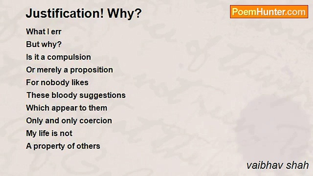 vaibhav shah - Justification! Why?