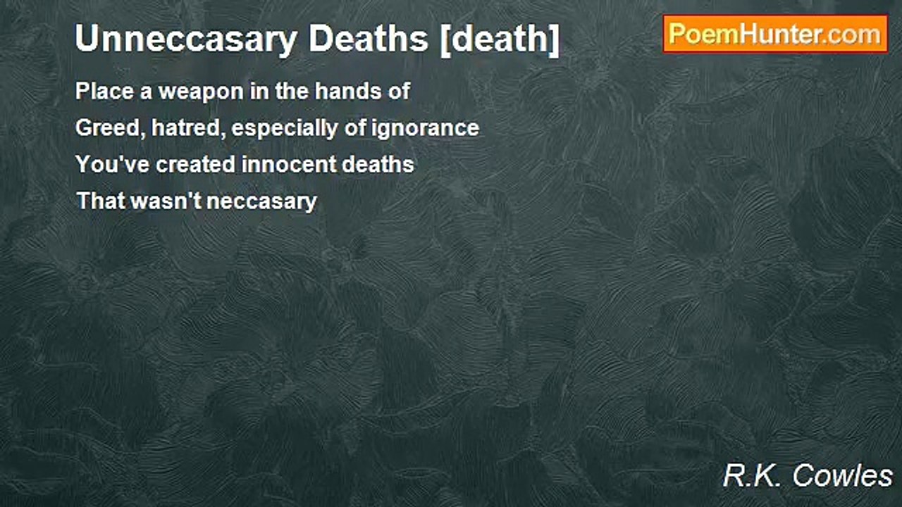 R.K. Cowles - Unneccasary Deaths [death]