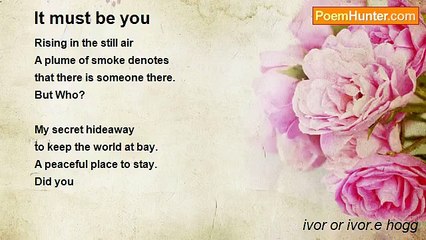 ivor or ivor.e hogg - It must be you