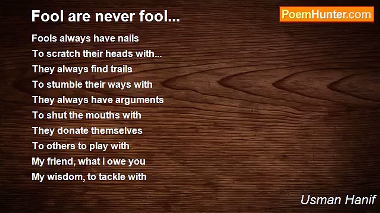 Usman Hanif - Fool are never fool...