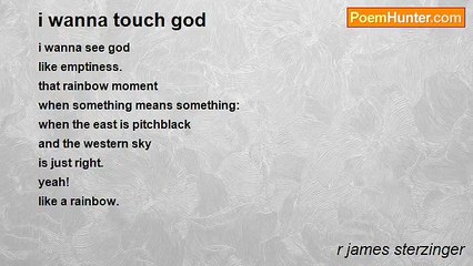 r james sterzinger - i wanna touch god