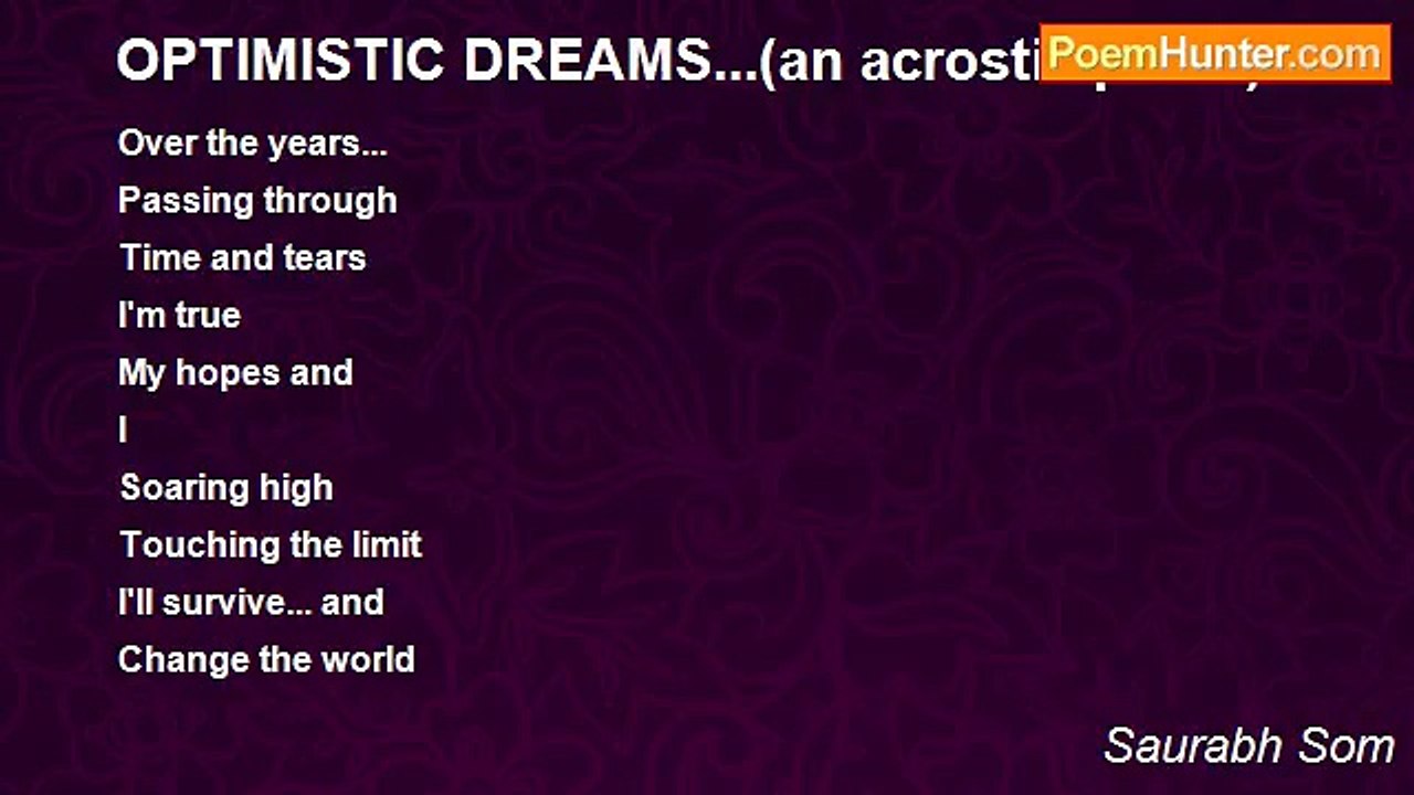 Saurabh Som - OPTIMISTIC DREAMS...(an acrostic...