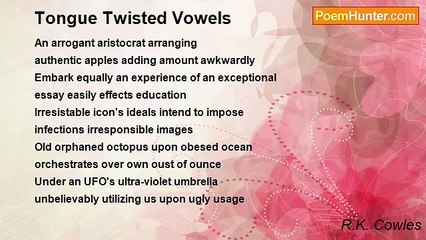 R.K. Cowles - Tongue Twisted Vowels
