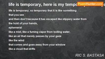 RIC S. BASTASA - life is temporary, here is my temporary life for you