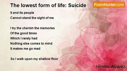 Helena Alvarez - The lowest form of life: Suicide