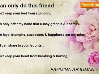 FAHMINA ARJUMAND MISHA - i can only do this friend