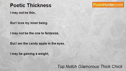 Top Notch Glamorous Thick Chick - Poetic Thickness