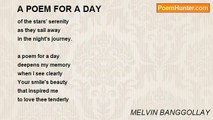 MELVIN BANGGOLLAY - A POEM FOR A DAY