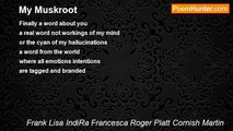 Frank Lisa IndiRa Francesca Roger Platt Cornish Martin - My Muskroot