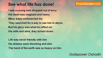 Godspower Oshodin - See what life has done!