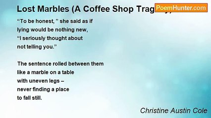 Christine Austin Cole - Lost Marbles (A Coffee Shop Tragedy)