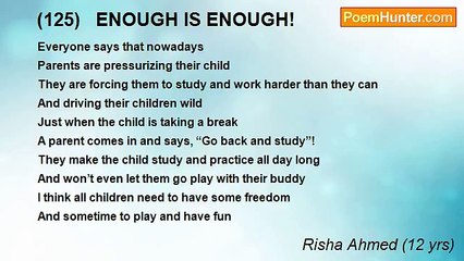 Risha Ahmed (12 yrs) - (125)   ENOUGH IS ENOUGH!