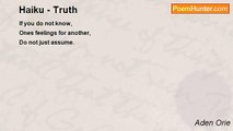 Aden Orie - Haiku - Truth
