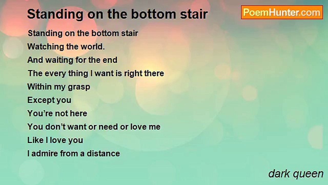 dark queen - Standing on the bottom stair