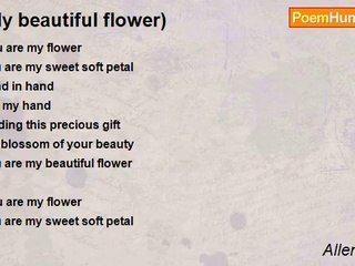 Allen Steble - (My beautiful flower)