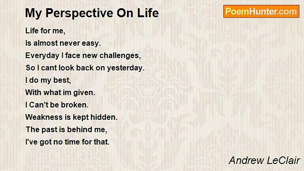 Andrew LeClair - My Perspective On Life