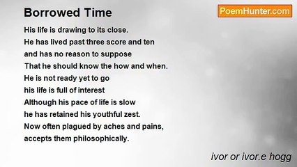 ivor or ivor.e hogg - Borrowed Time