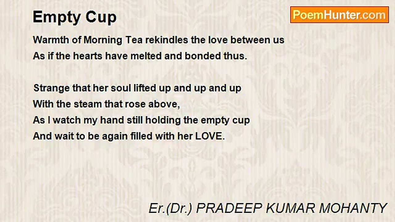 Er.(Dr.) PRADEEP KUMAR MOHANTY - Empty Cup