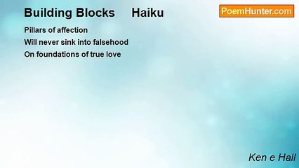 Ken e Hall - Building Blocks     Haiku