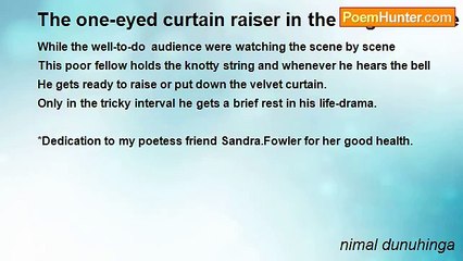 nimal dunuhinga - The one-eyed curtain raiser in the tragic theatre of life